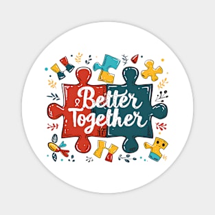 Better Together Magnet